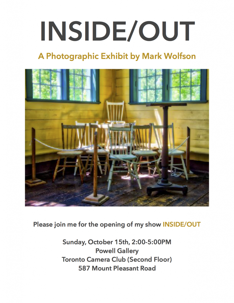 A digital invitation for an exhibit titled "INSIDE/OUT: A Photographic Exhibit by Mark Wolfson." The image features a bright, sunlit interior space with yellow walls, white chairs, and wooden furniture. Text below the image provides event details: "Please join me for the opening of my show INSIDE/OUT, Sunday, October 15th, 2:00-5:00PM, Powell Gallery, Toronto Camera Club (Second Floor), 587 Mount Pleasant Road."