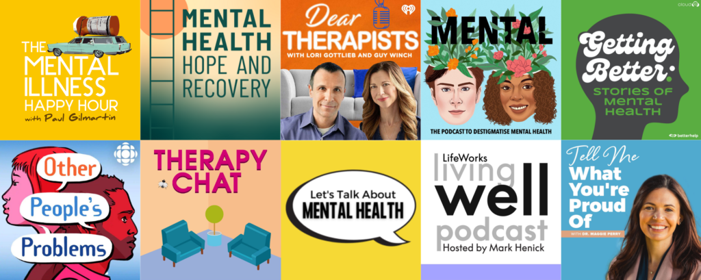 A panoramic graphic banner showcasing five distinct book cover illustrations or podcast graphics next to each other. From left to right, they include illustrations titled "The Mental Illness Happy Hour," "Mental Health Hope and Recovery," "Dear Therapists with Lori Gottlieb and Guy Winch," an illustrated portrait of a woman with a floral crown over the word "MENTAL," and a green graphic titled "Getting Better: Stories of Mental Health."