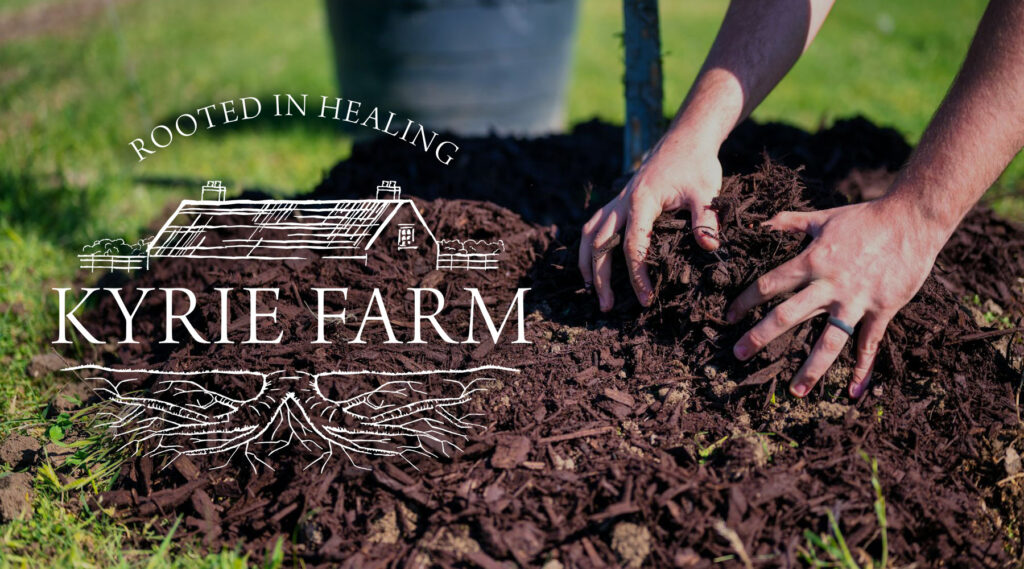 Hands planting a sapling in rich soil with the "Rooted in Healing: Kyrie Farm" logo overlaid, illustrating the connection between nature and therapeutic growth.